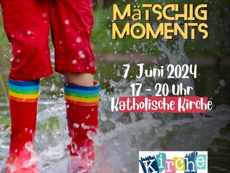 Mätschig Moments