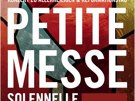 Amriswiler Konzerte: Petite Messe Solennelle, Konzert zu Allerheiligen und Reformationstag